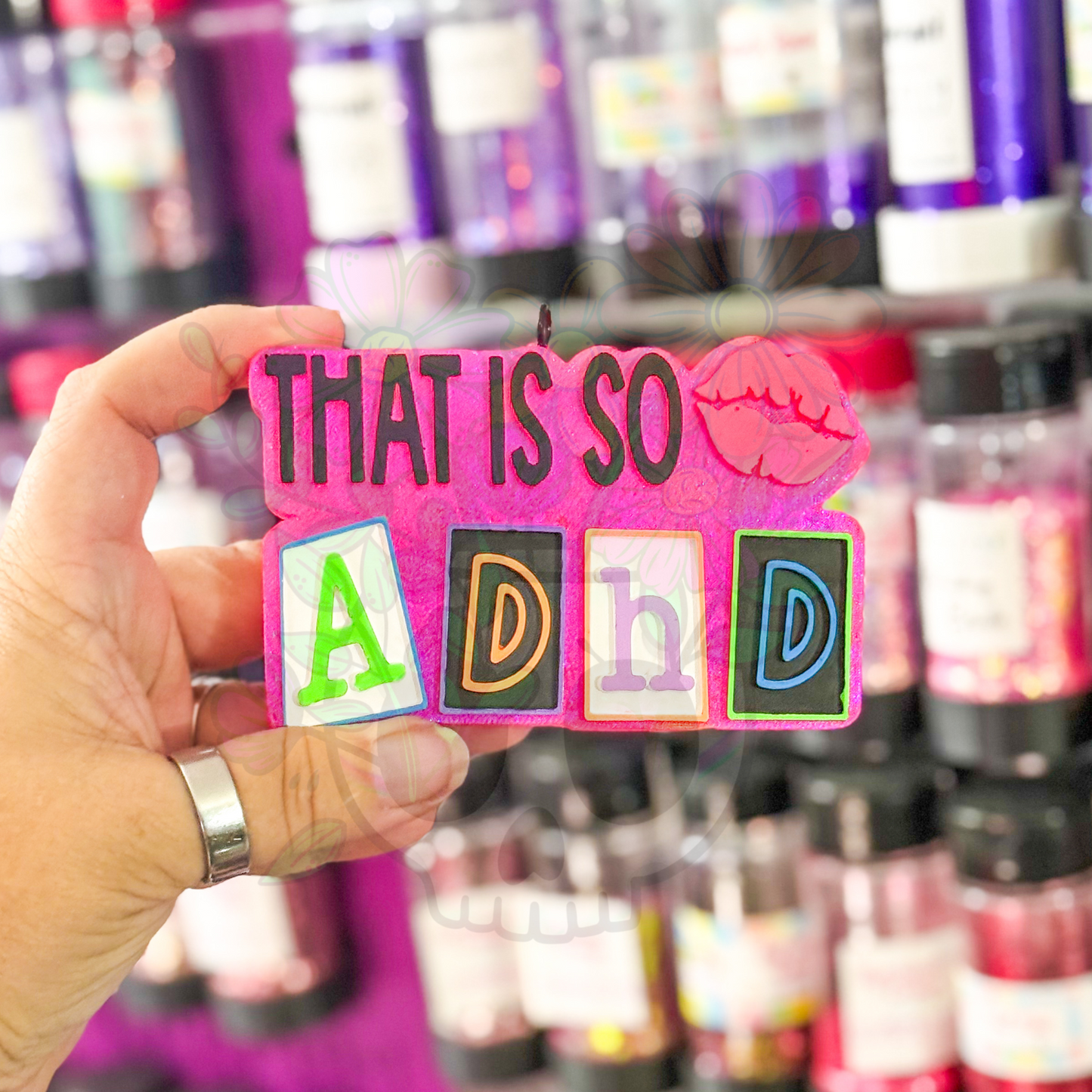 🧠 That’s So ADHD – Semi Exclusive Freshie Mold 🤪