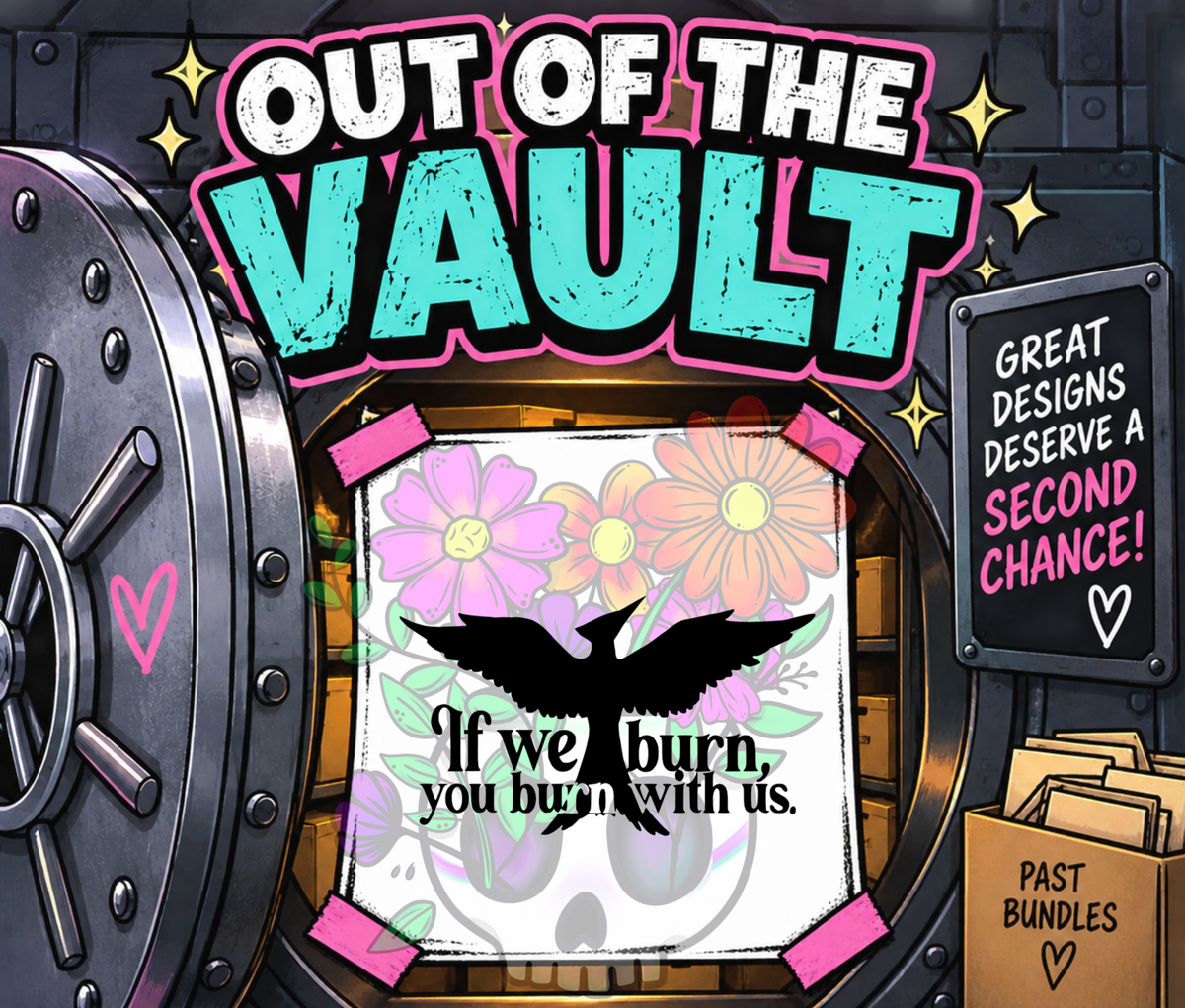 Out of the Vault - If We Burn