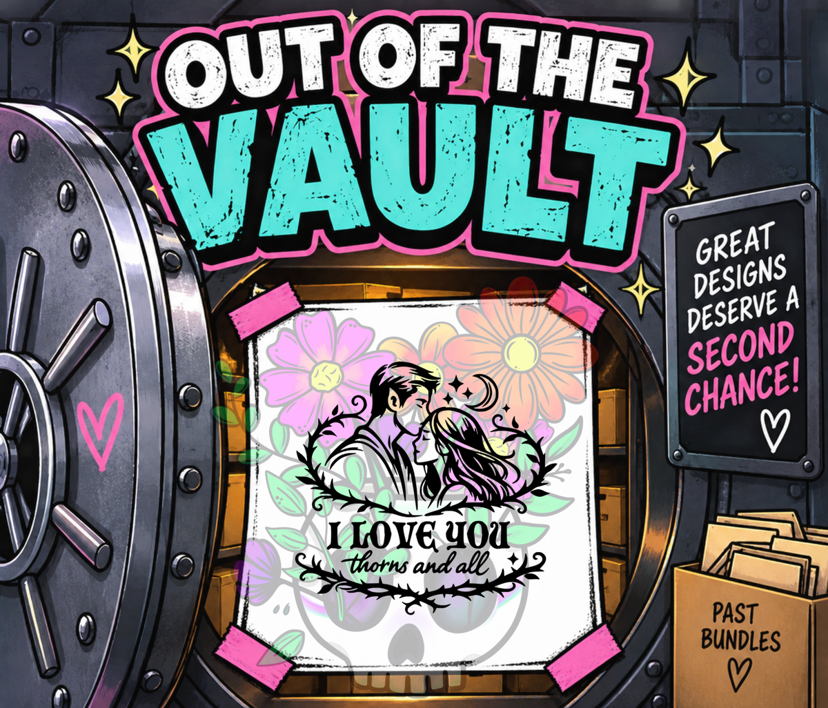 Out of the Vault - Acotar I Love You Thorns and All