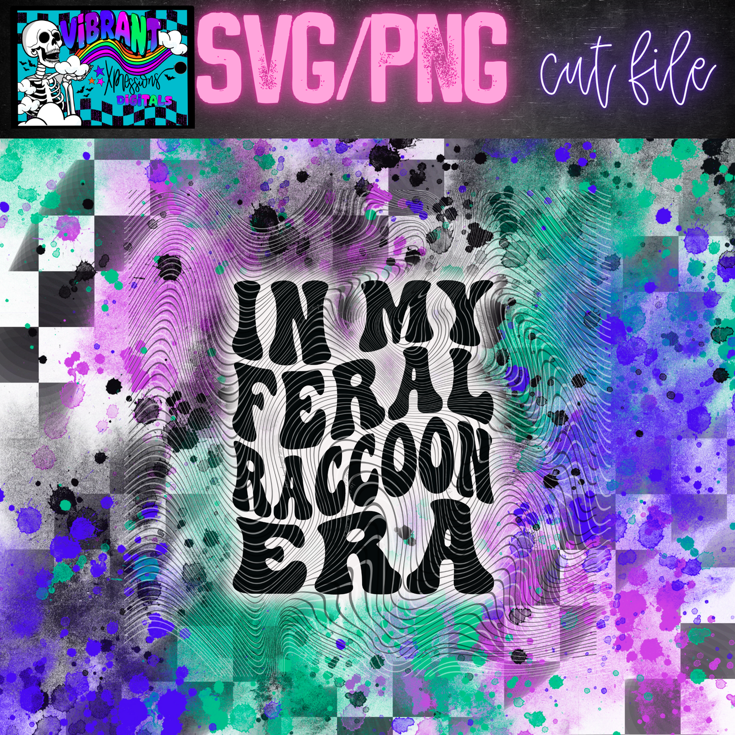 In My Feral Raccoon Era Single Color