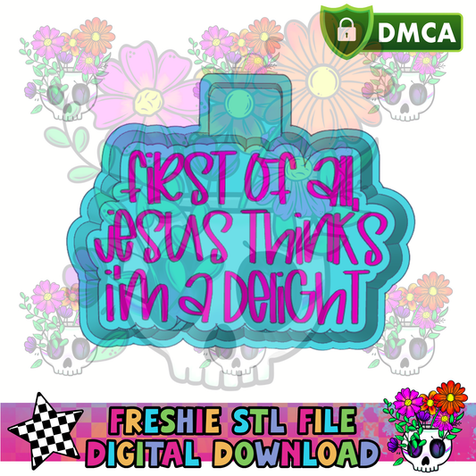 Jesus Thinks I'm a Delight Mold Maker STL File