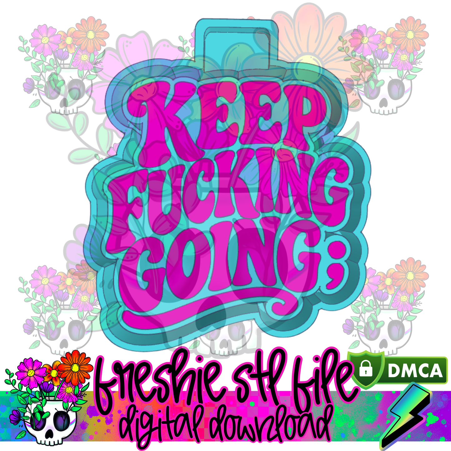 Keep Fucking Going Mold Maker STL File