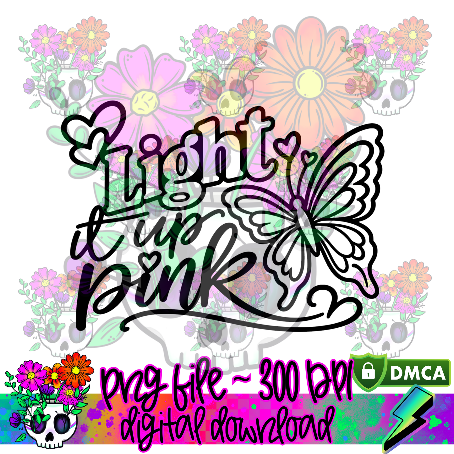 Light it up Pink - PNG