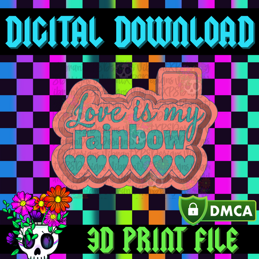Love Is My Rainbow Mold Maker STL File