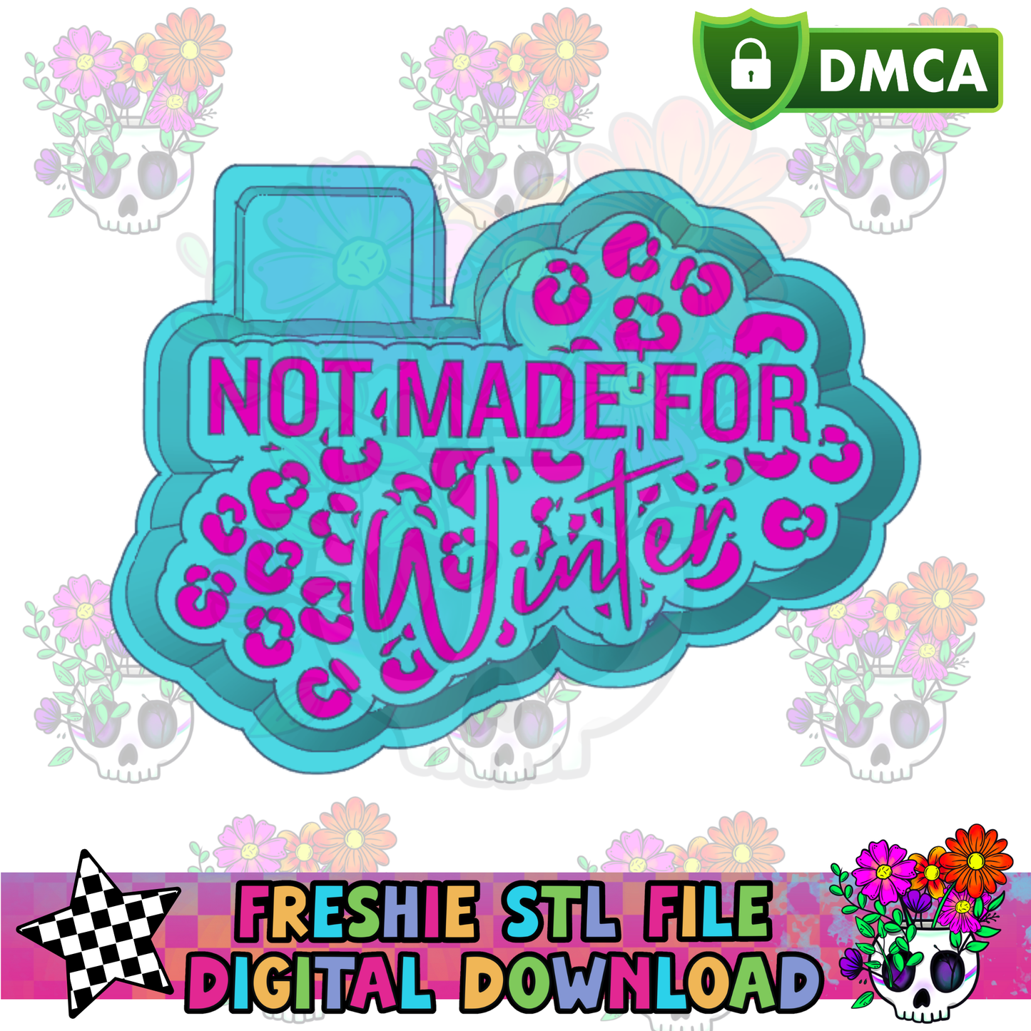 Not Made for Winter Mold Maker STL File