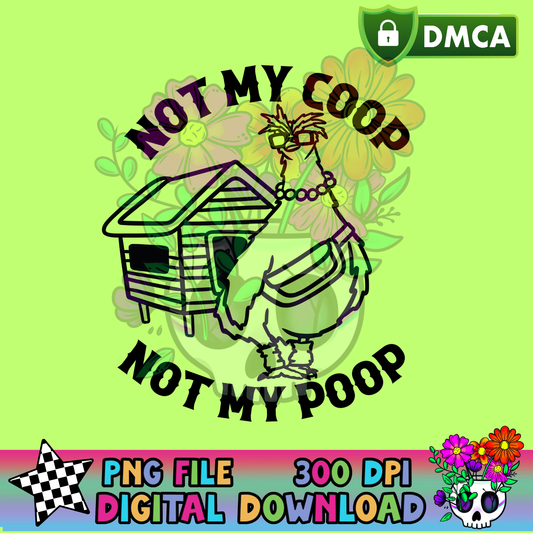 Not my Coop - PNG