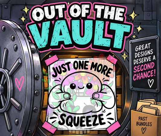 Out of the Vault - Needoh One More Squeeze