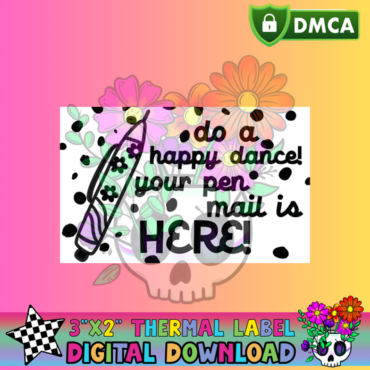 Happy Dance Pen Mail – Thermal Label Digital Download
