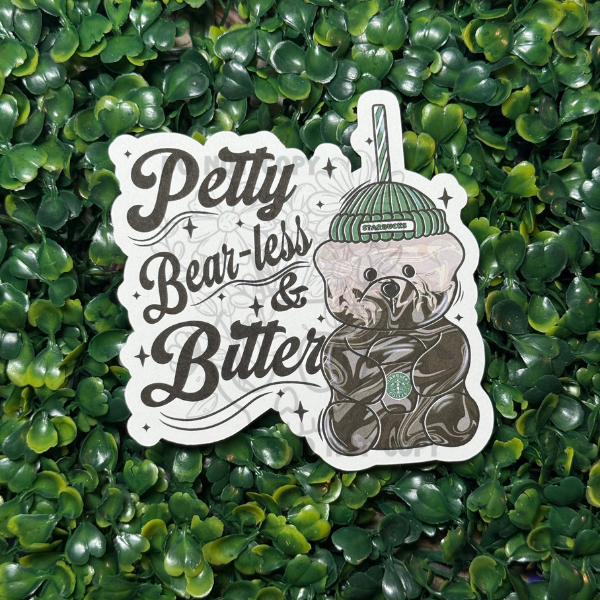 Petty Bear-Less & Bitter - Cardstock