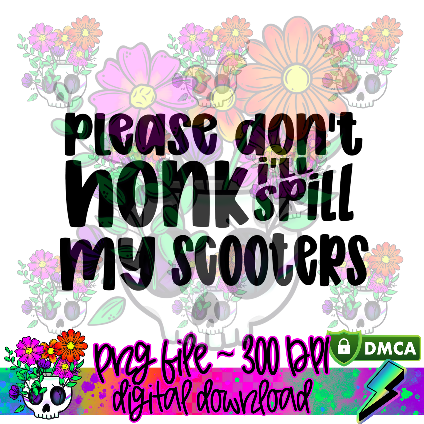 Please Don't Honk Scoot - PNG