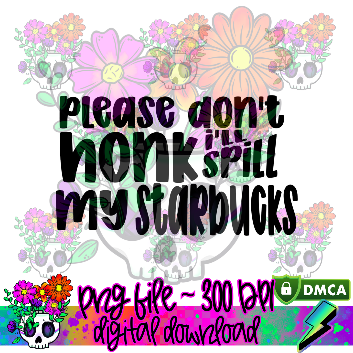 Please Don't Honk SBucks - PNG