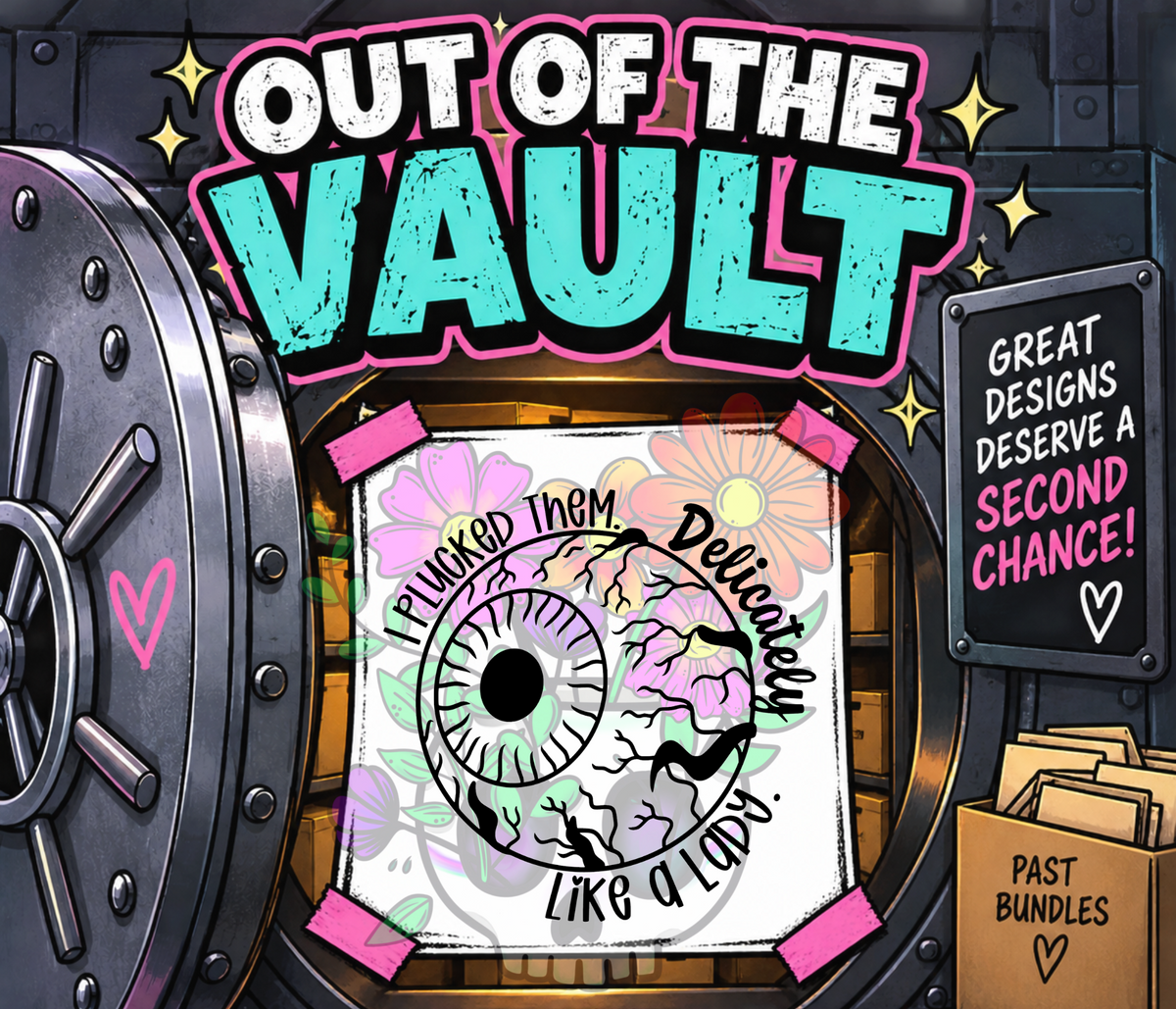 Out of the Vault - B&B I Plucked Them