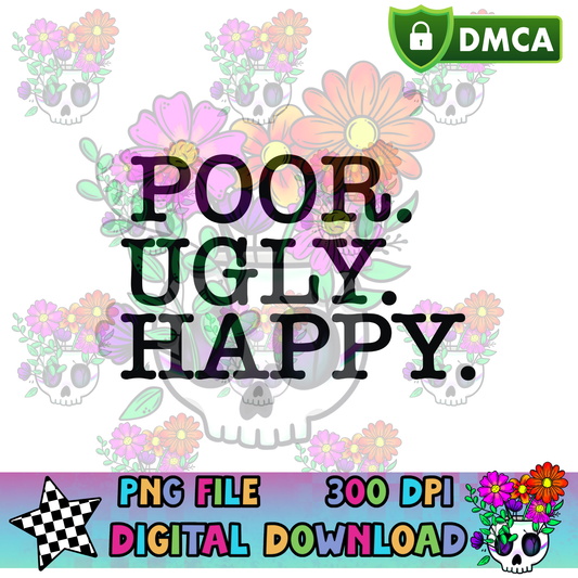 Poor Ugly Happy - PNG