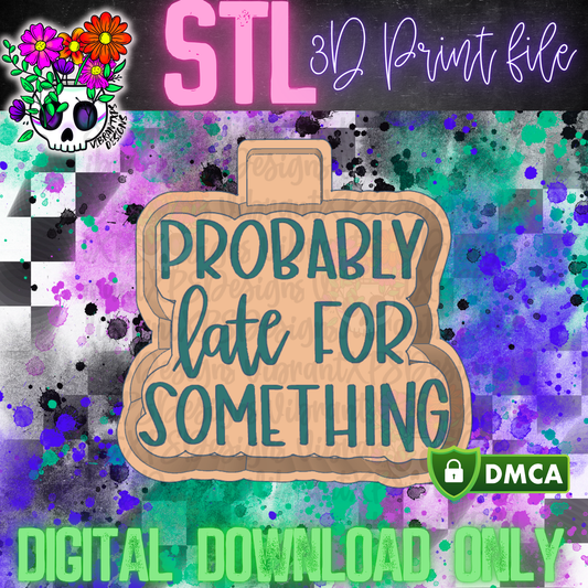 Probably Late Mold Maker STL File