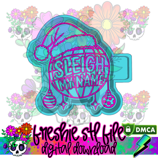 Sleigh My Name Mold Maker STL File