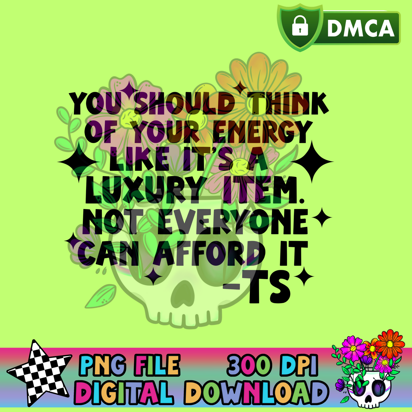 Treat Energy Like It's a Luxury- PNG