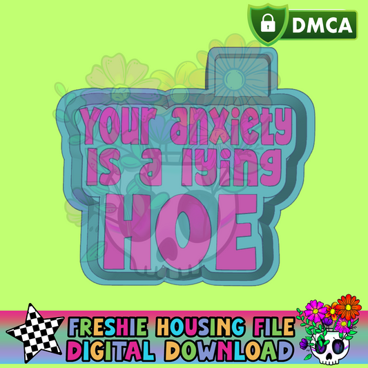 Your Anxiety Is Lying Mold Maker STL File
