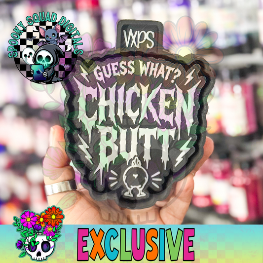 Guess What? Chicken Butt- Exclusive