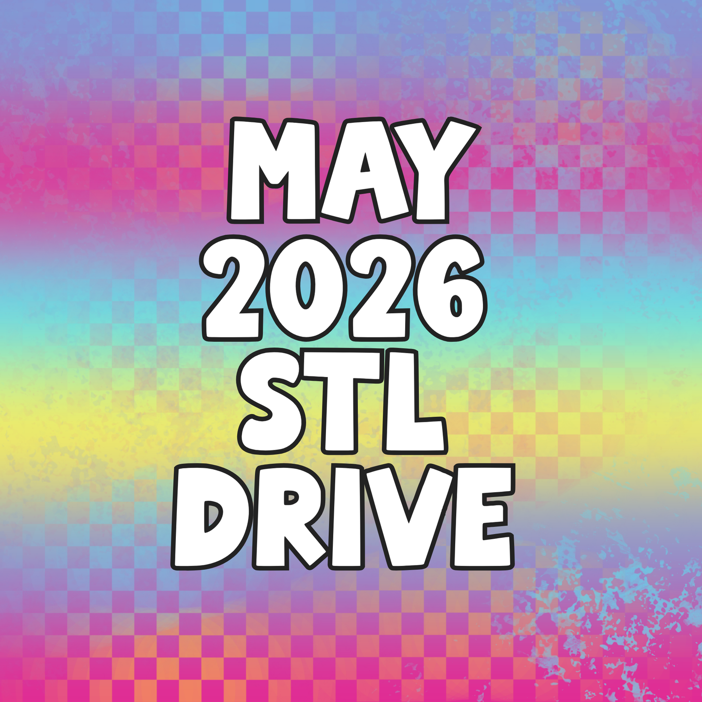 May 2026 Monthly STL Drive