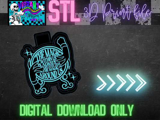 Magic Within Us Mold Maker STL File