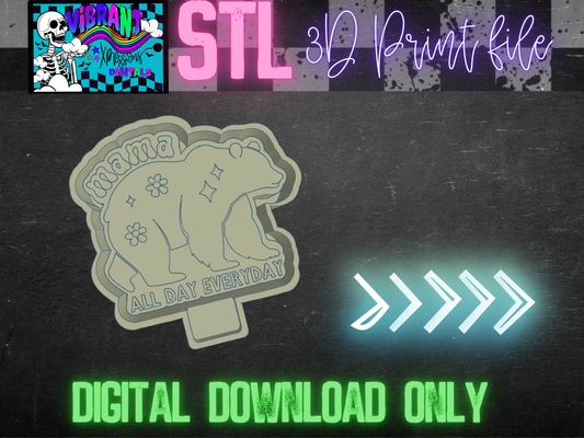Mama All Day Everyday Mold Maker STL File