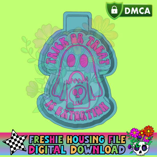 Trick Or Treat Is Extortion Mold Maker STL File