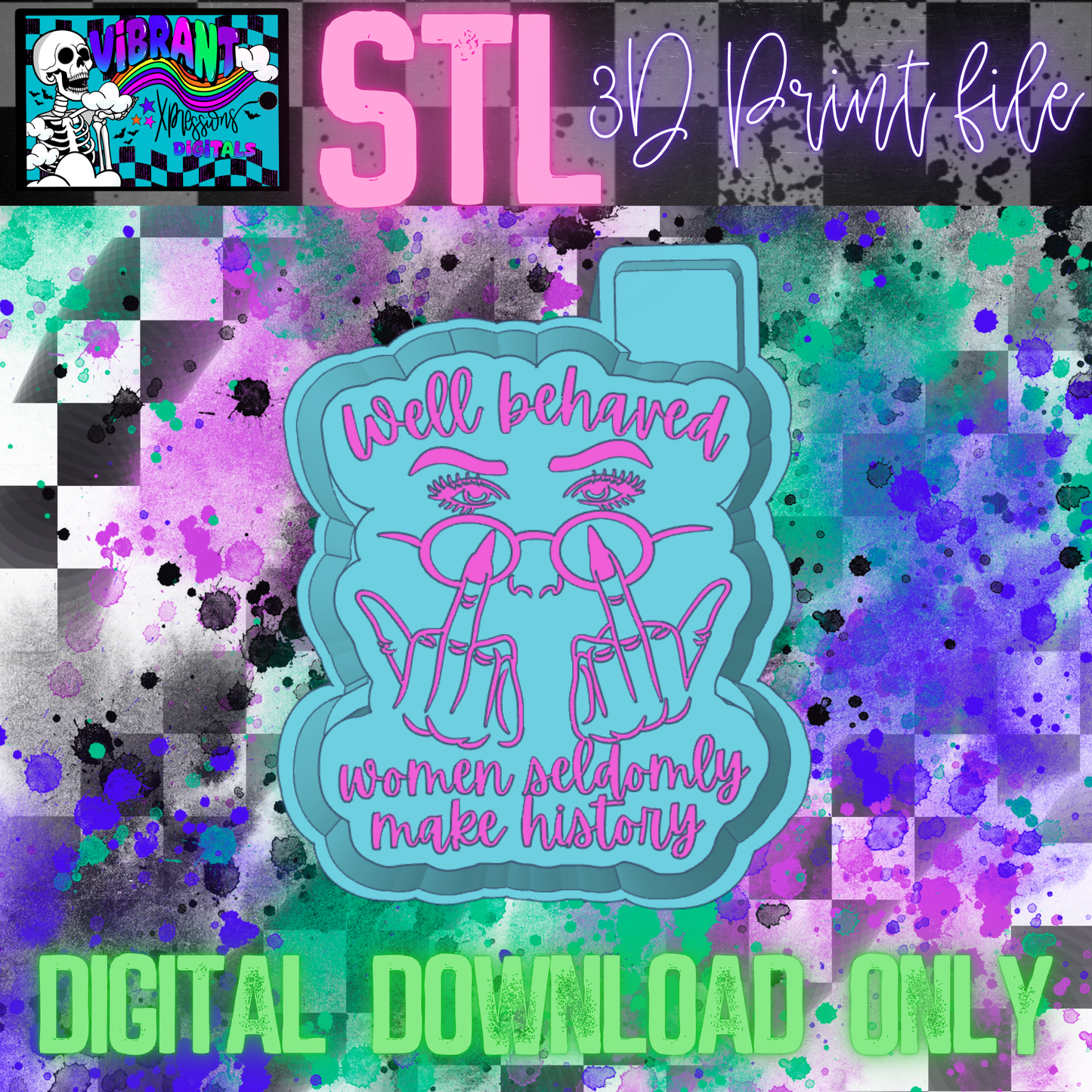 Well Behaved Women STL File