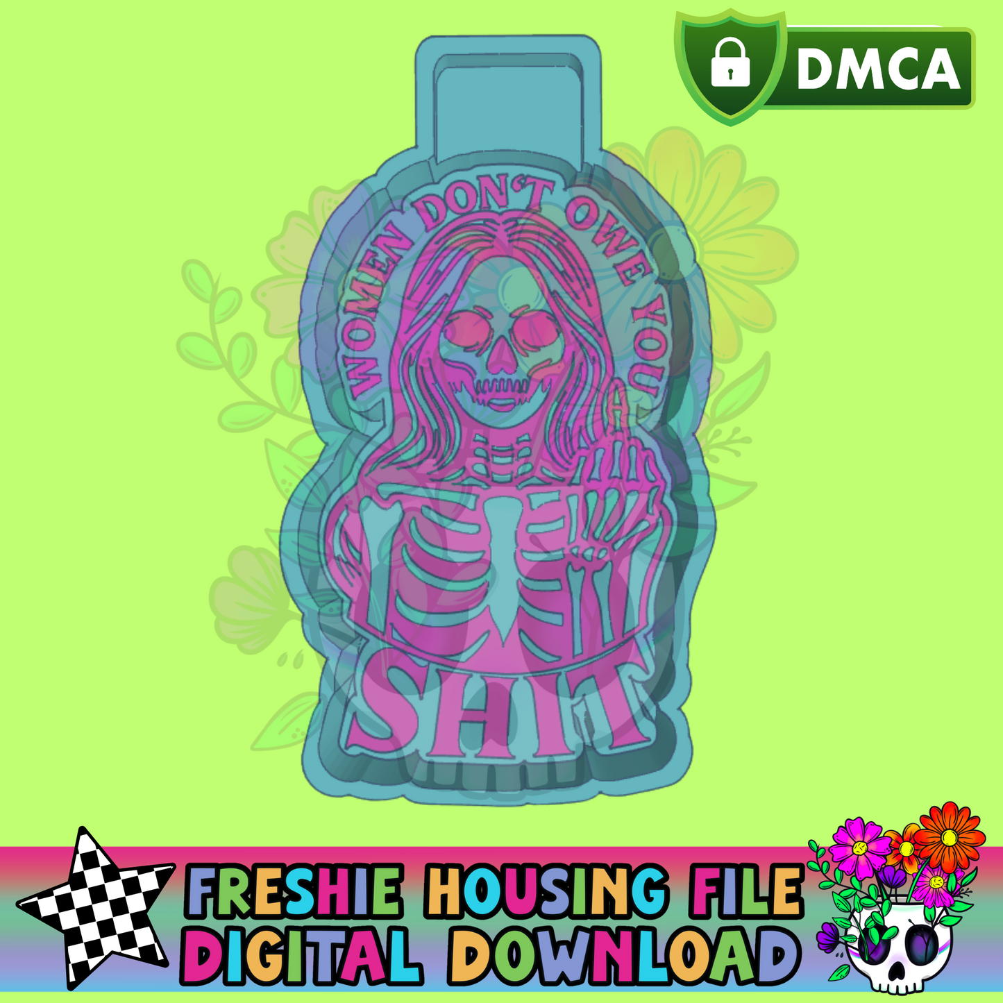 Women Don't Owe You Shit Mold Maker STL File